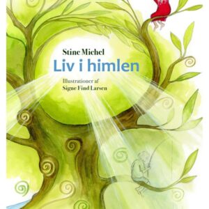 Liv i himlen - Børnebog - Hardback