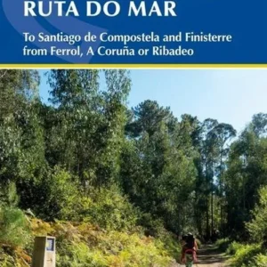 The Camino Ingles and Ruta do Mar: To Santiago de Compostela and Finisterre from Ferrol, A Coruna or Ribadeo